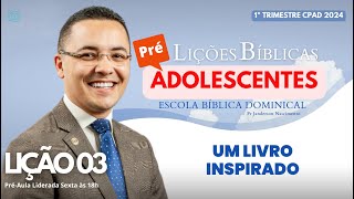 Lição 03  O Cativeiro Motivado pelo Desprezo ao Ensino  JOVENS [upl. by Neeli]