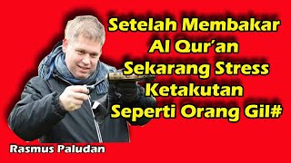 🔴 Paludan Stress Dan Ketakutan Setelah Habis Bakar Al Quran [upl. by Rebmik]