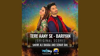 Tere Aany Se  Bariyan Original Score [upl. by Lonier104]