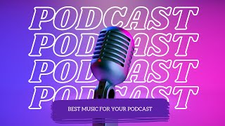 BACKGROUND MUSIC FOR PODCAST INTRO [upl. by Marchelle]