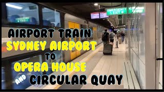 Train to Sydney Airport from Downtown Sydney AU Circular Quay Cruise Ship Terminal amp Opera House [upl. by Darya]