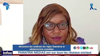 panafrikmedias Déclaration des syndicats des régies financières et administratives assimilées [upl. by Niveg277]