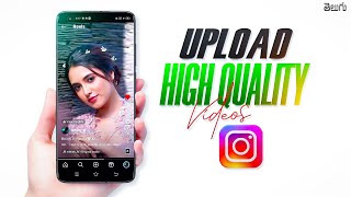 How to Upload High Quality videos in Instagram  Best settings to upload high quality videos [upl. by Tebazile747]