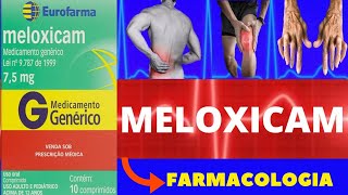 MELOXICAM  PARA QUE SERVE COMO FUNCIONA COMO USAR EFEITOS COLATERAIS  ANTIINFLAMATÓRIO [upl. by Hagi]