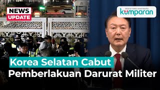 Presiden Korea Selatan Cabut Pemberlakuan Darurat Militer [upl. by Coltun]