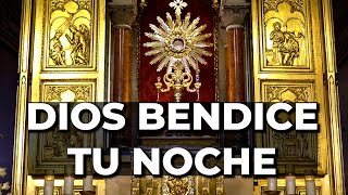 DIOS BENDICE tu NOCHE  5 minutos en el Santísimo [upl. by Detta401]