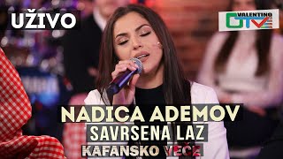 NADICA ADEMOV  SAVRSENA LAZ  2021  UZIVO  OTV VALENTINO [upl. by Netram]