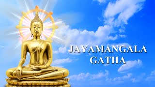 JayaMangala Gatha  吉祥勝利偈  ජයමංගල ගාථා  Beautiful Buddhist Song  Buddhist Chant [upl. by Leinehtan]