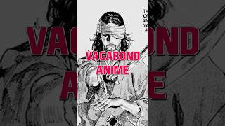 The Vagabond Anime Might Actually Happen [upl. by Ajnotal]