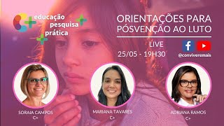 LIVE ORIENTAÇÕES PARA PÓSVENÇÃO AO LUTO [upl. by Althee]