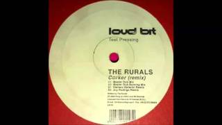 The Rurals  Corker Master Dub Burning Mix 2002 [upl. by Eerbua]