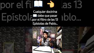 Cualquier doctrina 📖 debe pasar por el filtro de las 13 Epístolas de Pablo librodeloshechos [upl. by Nageek]