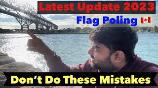 My Flagpoling Experience In Canada 🇨🇦 Most Asked Question ❓on Border Work Permit 😓 flagpole [upl. by Swarts]