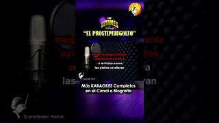 quotEl Prostipirugolfoquot Karaoke karaoke elprostipirugolfo lostitanesdedurango [upl. by Gausman]