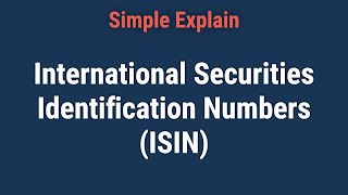 What is an International Securities Identification Number ISIN [upl. by Hunter379]