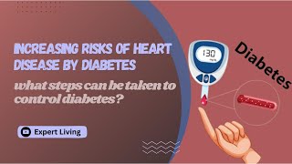 Diabetes and Heart Disease  Expert Living [upl. by Heather2]