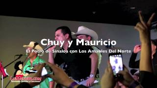 CHUY Y MAURICIO El Potro De Sinaloa con Los Amables Del Norte 1080p HD [upl. by Anivlac]