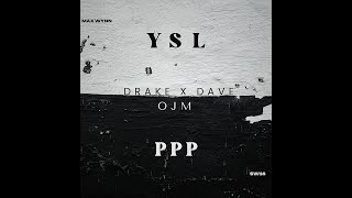 Drake x Dave YSLxPPP OJM [upl. by Dituri396]