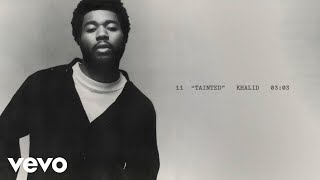 Khalid  Tainted Lyric Video [upl. by Ddene641]