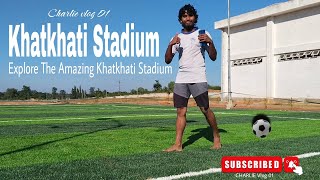 Explore The Khatkhati Mini STADIUM Khatkhati Stadium par ghumne aaya hu [upl. by Hayikaz]