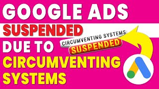 google ads suspended due to circumventing policy [upl. by Onairda]