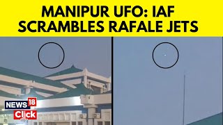 UFO In Imphal  UFO Sighting Above Manipur Airport Raises Concerns  Manipur News  N18V [upl. by Nathanil666]