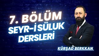 SEYRİ SÜLUK DERSLERİ 7 BÖLÜM  723 [upl. by Eldrid42]