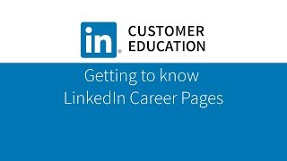 Getting to know LinkedIn Career Pages [upl. by Anayd]