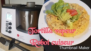 Monsieur cuisine plus recette de tortilla cuisson vapeur [upl. by Hardie]