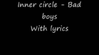 Inner circle  bad boys with lyricscops theme song [upl. by Scutt]