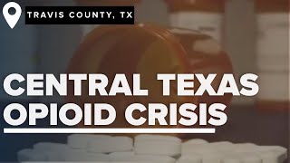 Travis Commissioners poised to again declare local opioid deaths a Public Health Crisis [upl. by Marchelle]