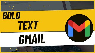 How To Bold Text In Email On Gmail  Easy Guide [upl. by Elocim]