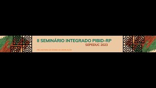 II SEMINÁRIO INSTITUCIONAL INTEGRADO DO PIBIDRP [upl. by Madigan]