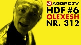 HDF  OLEXESH HALT DIE FRESSE 06 NR 312 OFFICIAL HD VERSION AGGROTV [upl. by Nagey5]