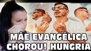 CHOROU MÃE EVANGÉLICA REACT Hungria Hip Hop  Difícil Aceitar Official Music Video [upl. by Downes]