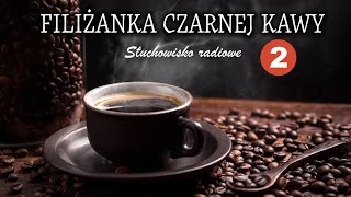 Filiżanka czarnej kawy  Barbara Gordon  część 2 z 3 [upl. by Aniretak]