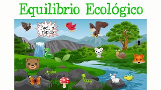 🌿¿Qué es el Equilibrio Ecológico🌈 Fácil y Rápido  BIOLOGÍA [upl. by Renruojos]