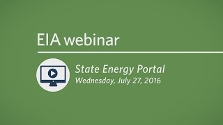 EIA State Energy Portal webinar [upl. by Lionel]