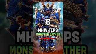 6 Monster Gather  Essential Hidden Tips in Monster Hunter World MHW MonsterHunter Gaming [upl. by Asik]