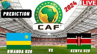 Rwanda vs Kenya CECAFA U20 Africa Cup Of Nations 2024 Qualifiers Preview Prediction [upl. by Assile812]