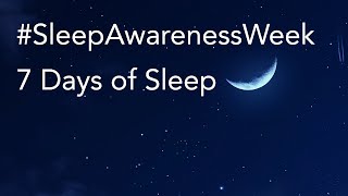 SleepAwarenessWeek  Day 1 [upl. by Eugor]