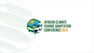 AFRICAN CLIMATE CHANGE ADAPTATION CONFERENCE 2024 DAY 2 [upl. by Lombardo]