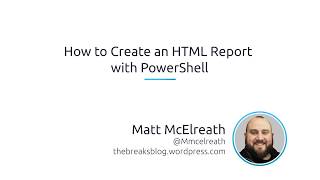 How To Create An HTML Report With PowerShell [upl. by Allimrac513]