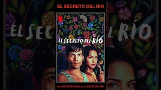 EL SECRETO DEL RIO  Drama  de Mexico  Serie de Netflix  Shorts [upl. by Mukund203]