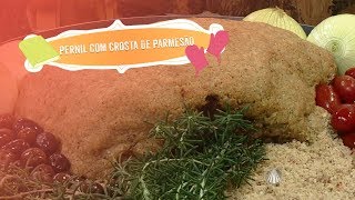 Pernil com crosta de parmesão por Roberto Augusto [upl. by Annatnas]