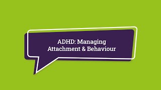 ADHD Managing Attachment amp Behaviour in our Children [upl. by Ephrem531]