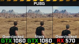 PUBG vs RX 570 Overclocked vs GTX 1060 Overclocked vs Stock i74790K [upl. by Eenar]