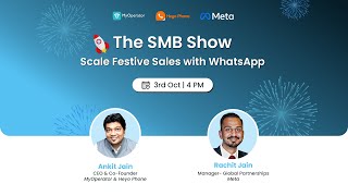 The SMB Show Scale Festive Sales with WhatsApp  Meta X MyOperator [upl. by Asilat]