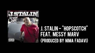 J Stalin  quotHopscotchquot feat Messy Marv produced by Nima Fadavi [upl. by Eekaz964]