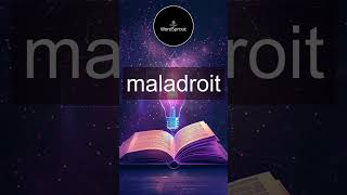 Learn the Word Maladroit  Vocabulary Expansion [upl. by Rombert]